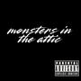 Monsters In The Attic (Strippet Version) [Explicit]