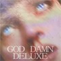 God Damn (Deluxe) [Explicit]