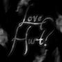 Love Hurt?