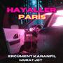 Hayaller Paris (feat. Murat Joy)