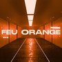 Feu orange (Explicit)