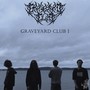 graveyard club I (Explicit)