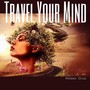 Travel Your Mind