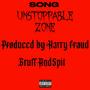 Unstoppable Zone (Explicit)