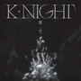 K·Night 耀