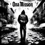 ONA MISSION (Explicit)