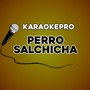 Perro Salchicha (Instrumental Version)