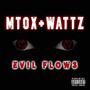 Evil Flows (feat. Wattz) [Explicit]