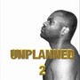 UNPLANNED 2 (Explicit)