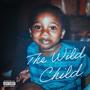 The Wild Child (Explicit)