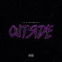 Outside (feat. KaySpinIt) [Explicit]