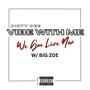 We Gon Live Now (feat. Big Zoe) [Live] [Explicit]