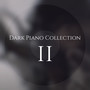 Dark Piano Collection II