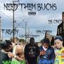 Need Them Bucks (Explicit)