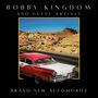 Brand New Automobile: Bobby Kingdom and Guest Artists