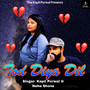 Tod Diya Dil