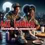 Mi mami (feat. Heredia la sensación)