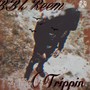 Trippin (Explicit)