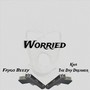 Worried (feat. Kwa the Daydreamer)