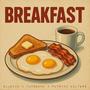 BREAKFAST (feat. Patrick Walters & Fatsound) [Explicit]