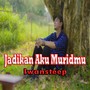 Jadikan Aku Muridmu