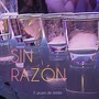 Sin razón