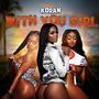 With You Girl (Explicit)