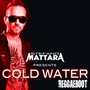 Cold Water (ReggaeBoot Version)