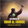 Salaman Ya Umar Al Farooq