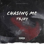 Chasing me (Explicit)