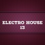 Electro House, Vol. 13