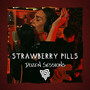 Strawberry Pills - Live at Dozen Sessions (Explicit)