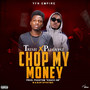 Chop My Money (Explicit)