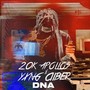 D.N.A (feat. Yxng Ciiber) [Explicit]