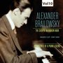 Milestones of A Piano Legend: Alexander Brailowsky, Vol. 10