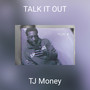 TALK IT OUT (Explicit)