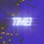 TIME! (Explicit)