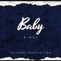 Baby (Official Audio) [Explicit]