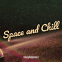 Space And Chill