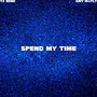 SPEND MY TIME