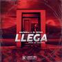 Llega (feat. El Patan) [Explicit]