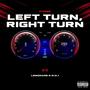 Left Turn, Right Turn (feat. Lemon4de & R.O.J) [Explicit]
