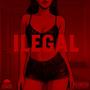 ILEGAL (feat. Chri King) [Explicit]