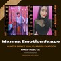 Manma Emotion Jaage