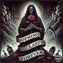 Nothing Lasts Forever (Explicit)