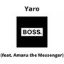 Boss (feat. Amaru the Messenger)