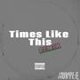 Times Like This (Explicit)