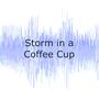 Storm in a Coffee Cup