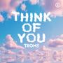 Think Of You