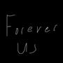 Forever us (LM)